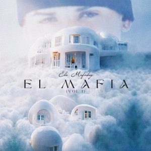 Elio Mafiaboy – El Mafia, Vol 1, (2023)